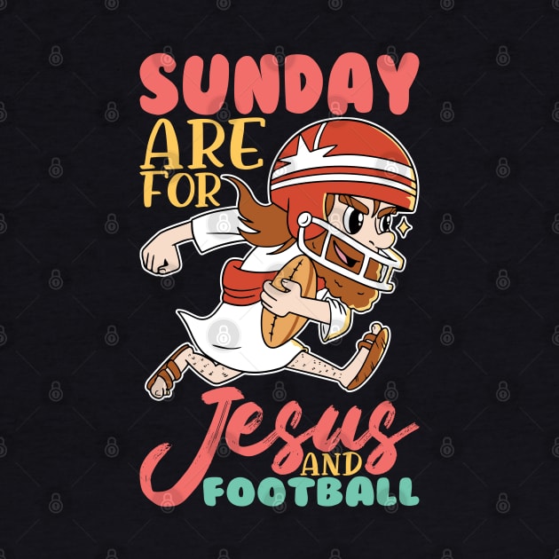 Sunday Are for Jesus and Football- American Football by Leonitrias Welt